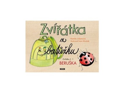 ZVÍŘÁTKA Z BATŮŽKU - BERUŠKA  Urbanová Kamila