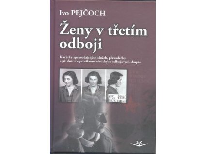 ŽENY V TŘETÍM ODBOJI SK189.  Pejčoch Ivo