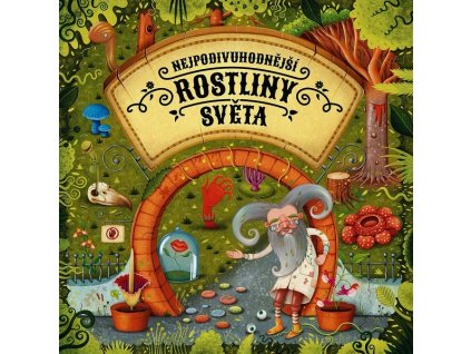 NEJPODIVUHODNĚJŠÍ ROSTLINY SVĚTA  Sekaninová Štěpánka