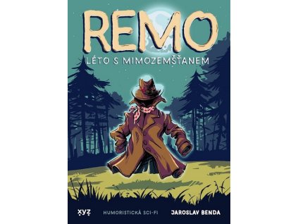 REMO: LÉTO S MIMOZEMŠŤANEM  Benda Jaroslav