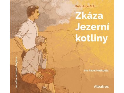 ZKÁZA JEZERNÍ KOTLINY (AUDIOKNIHA PRO DĚTI)  Foglar Jaroslav, Šlik Petr Hugo