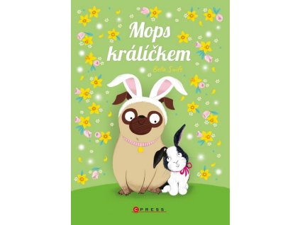 MOPS KRÁLÍČKEM  Swift Bella