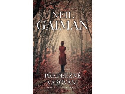 PŘEDBĚŽNÉ VAROVÁNÍ  Gaiman Neil