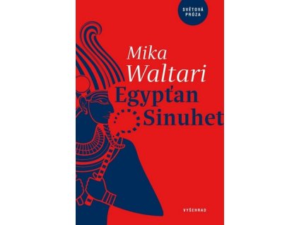 EGYPŤAN SINUHET  Waltari Mika