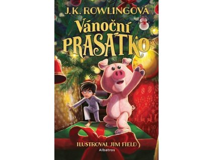 VÁNOČNÍ PRASÁTKO  Rowlingová J. K.