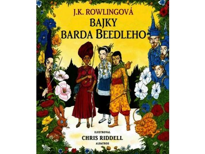 BAJKY BARDA BEEDLEHO - ILUSTROVANÉ VYDÁNÍ  Rowlingová J. K.