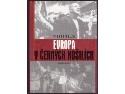 EVROPA V ČERNÝCH KOŠILÍCH  Milza Pierre
