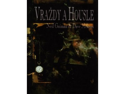 VRAŽDY A HOUSLE  Gaiman Neil, Dave McKean