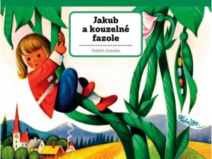 JAKUB A KOUZELNÉ FAZOLE  Kubašta Vojtěch