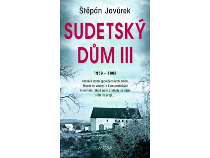 SUDETSKÝ DŮM III.  Javůrek Štěpán