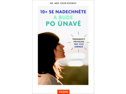 10X SE NADECHNĚTE A BUDE PO ÚNAVĚ  Egorov Egor