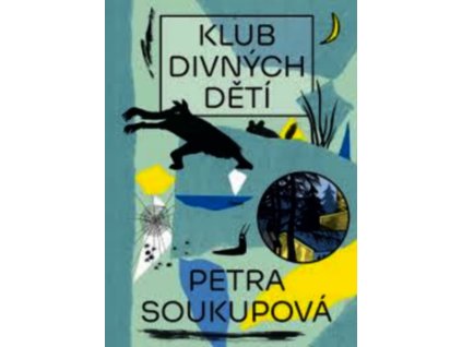 KLUB DIVNÝCH DĚTÍ  Soukupová Petra