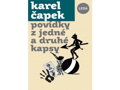 POVÍDKY Z JEDNÉ A Z DRUHÉ KAPSY  Čapek Karel