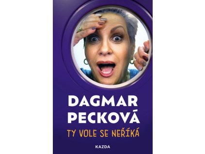 TY VOLE SE NEŘÍKÁ  Pecková Dagmar