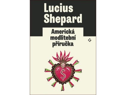 AMERICKÁ MODLITEBNÍ PŘÍRUČKA  Shepard, Lucius