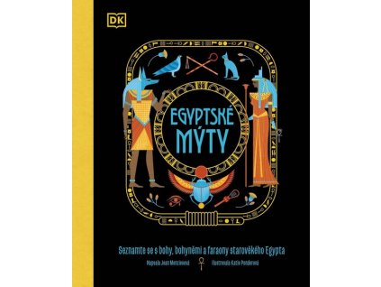 EGYPTSKÉ MÝTY  Menziesová, Jean ; Ponderová, Katie