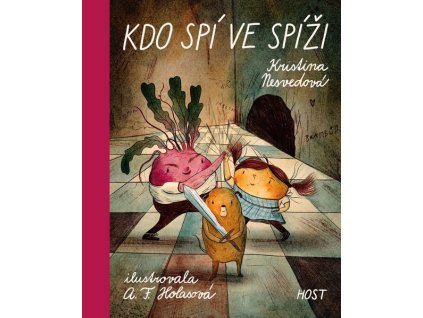 KDO SPÍ VE SPÍŽI  Nesvedová Kristina