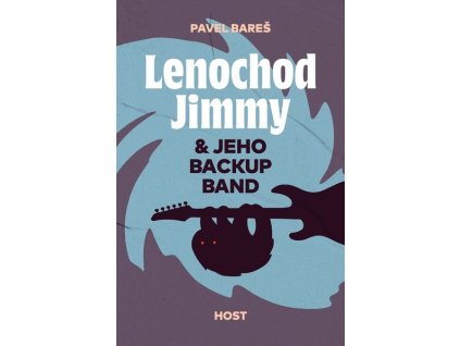 LENOCHOD JIMMY & JEHO BACKUP BAND  Bareš, Pavel