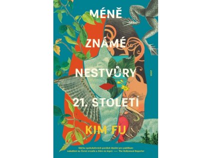 MÉNĚ ZNÁMÉ NESTVŮRY 21. STOLETÍ  Fu, Kim