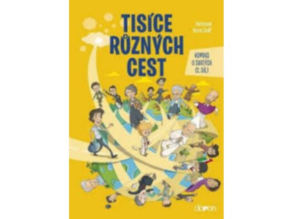 TISÍCE RŮZNÝCH CEST - KOMIKS O SVATÝCH 2. DÍL  Dolif, Bruno