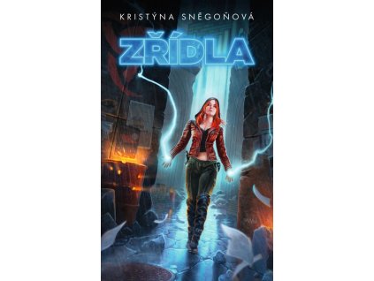 ZŘÍDLA  (2. VYDÁNÍ)  Sněgoňová, Kristýna
