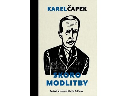 SKORO MODLITBY  Čapek Karel