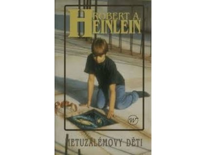 METUZALÉMOVY DĚTI  Heinlein, Robert A.