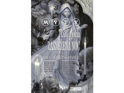 MÝTY: TISÍC A JEDNA ZASNĚŽENÁ NOC  Buckingham, Mark; Willingham, Bill