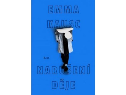 NARUŠENÍ DĚJE  Kausc Emma