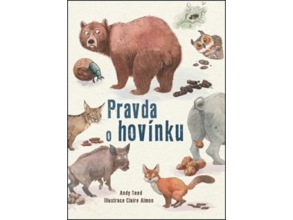 PRAVDA O HOVÍNKU  Seed Andy
