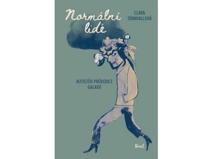 NORMÁLNÍ LIDÉ  Törnvallová Clara