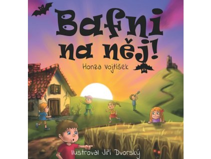 BAFNI NA NĚJ!  Vojtíšek, Honza