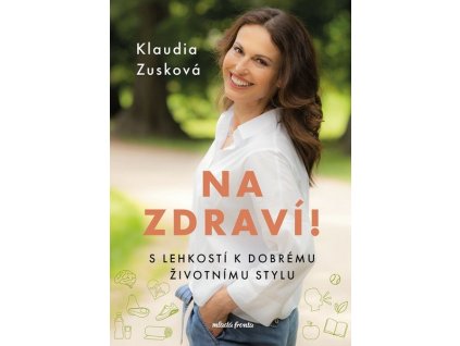 NA ZDRAVÍ!  Zusková Klaudia