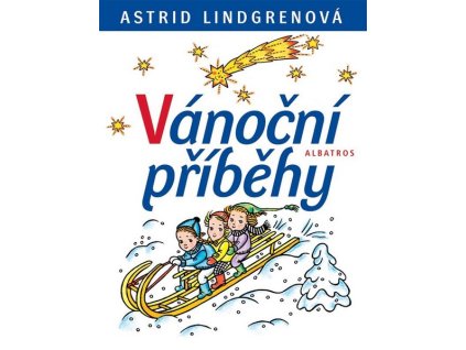 VÁNOČNÍ PŘÍBĚHY  Lindgrenová Astrid