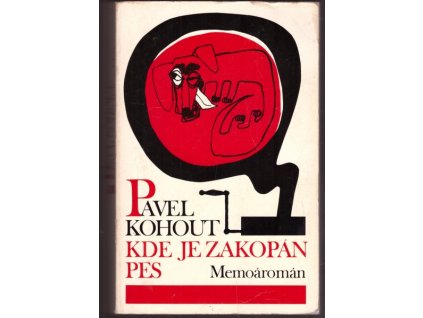 KDE JE ZAKOPÁN PES  Kohout Pavel