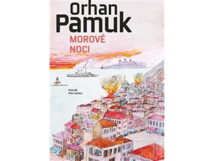 MOROVÉ NOCI  Pamuk Orhan