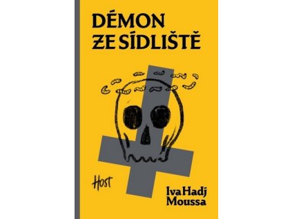 DÉMON ZE SÍDLIŠTĚ  Iva Hadj Moussa