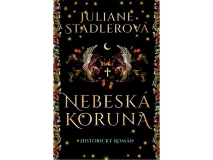 NEBESKÁ KORUNA  Stadlerová