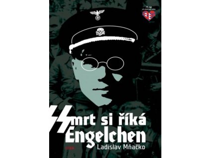 SMRT SI ŘIKÁ ENGELCHEN