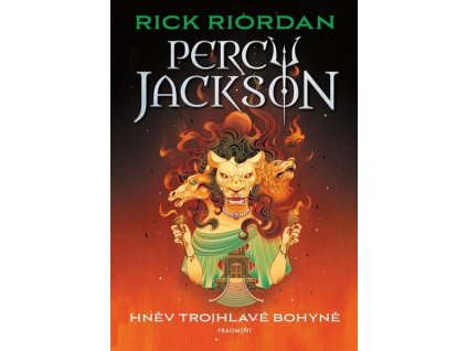 PERCY JACKSON - HNĚV TROJHLAVÉ BOHYNĚ  Riordan Rick