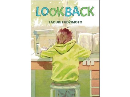LOOK BACK  Fudžimoto, Tacuki