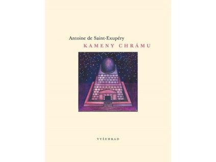KAMENY CHRÁMU  Saint-Exupéry Antoine de