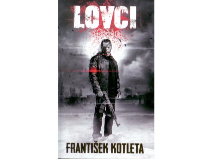 LOVCI  Kotleta František