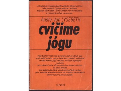 CVIČÍME JÓGU  Lysebeth André van