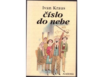 ČÍSLO DO NEBE  Kraus Ivan