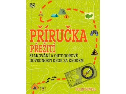 PŘÍRUČKA PŘEŽITÍ PRO ZAČÁTEČNÍKY