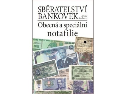 SBĚRATELSTVÍ BANKOVEK  Kudweis Miloš