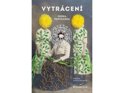 VYTRÁCENÍ  Papuzanka Zoska