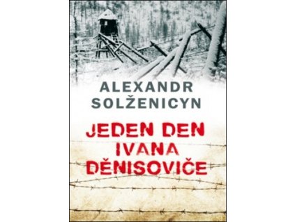 JEDEN DEN IVANA DĚNISOVIČE (7. VYDÁNÍ)