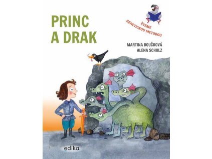 PRINC A DRAK - ČTEME GENETICKOU METODOU  Boučková Martina